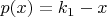 $p(x)=k_1-x$