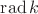 $\operatorname{rad}k$