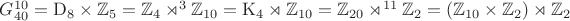$G_{40}^{10}=\mathrm{D}_8\times\mathbb{Z}_5=\mathbb{Z}_4\rtimes^3\mathbb{Z}_{10}=\mathrm{K}_4\rtimes\mathbb{Z}_{10}=\mathbb{Z}_{20}\rtimes^{11}\mathbb{Z}_2=(\mathbb{Z}_{10}\times\mathbb{Z}_2)\rtimes\mathbb{Z}_2$