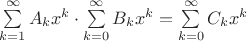 $\sum\limits_{k=1}^{\infty}A_kx^k\cdot\sum\limits_{k=0}^{\infty}B_kx^k=\sum\limits_{k=0}^{\infty}C_kx^k$