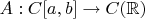 $A:C[a,b]\to C(\mathbb{R})$