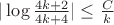$|\log\frac{4k+2}{4k+4}|\le\frac{C}{k}$