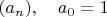 $(a_n), \quad a_0=1$