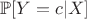 $\mathbb{P}[Y = c|X]$
