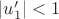 $|u'_1|<1$