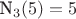 N_3(5)=5