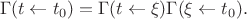 $$
\Gamma(t \leftarrow t_0) = \Gamma(t \leftarrow \xi) \Gamma(\xi \leftarrow t_0).
$$