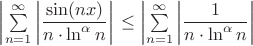 $\left|\sum\limits_{n=1}^{\infty}\left|\dfrac{\sin(nx)}{n\cdot\ln^{\alpha}n}\right|\right \le \left|\sum\limits_{n=1}^{\infty}\left|\dfrac{1}{n\cdot\ln^{\alpha}n}\right|$