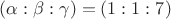 $(\alpha :\beta :\gamma )=(1:1:7)$