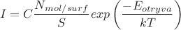 $$I=C \frac {N_{mol/surf} }{S}   exp \left( \frac{-E_{otryva}}{kT} \right) $$