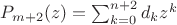 $P_{m+2}(z)=\sum_{k=0}^{n+2}d_kz^k$
