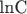 lnC