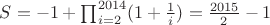 $S=-1+\prod_{i=2}^{2014}(1+\frac 1i)=\frac{2015}{2}-1$
