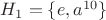 $H_1=\{e,a^{10}\}$