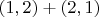 $(1, 2) + (2, 1)$