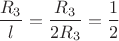 $$\frac { { R }_{ 3 } }{ l } =\frac { { R }_{ 3 } }{ { 2R }_{ 3 } } =\frac { 1 }{ 2 } $$