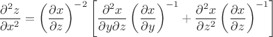 $\dfrac{\partial^2z}{\partial x^2}=\left(\dfrac{\partial x}{\partial z} \right)^{-2} \left[\dfrac{\partial^2x}{\partial y \partial z} \left(\dfrac{\partial x}{\partial y} \right)^{-1}+\dfrac{\partial ^2x}{\partial z^2} \left(\dfrac{\partial x}{\partial z} \right)^{-1} \right]$