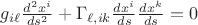 $g_{i\ell}\frac{d^2 x^i}{ds^2}+\Gamma_{\ell, ik}\frac{d x^i}{ds}\frac{d x^k}{ds}=0$
