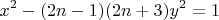 $$x^2-(2n-1)(2n+3)y^2=1$$