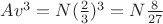 $A v^3= N(\frac{2}{3})^3=N\frac{8}{27}$