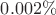 $0.002 \%$
