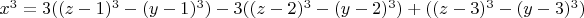 $x^3=3((z-1)^3-(y-1)^3)-3((z-2)^3-(y-2)^3)+((z-3)^3-(y-3)^3)$