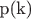 p(k)