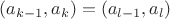 $(a_{k-1}, a_{k})=(a_{l-1}, a_{l})$