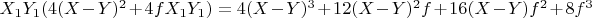 $X_1   Y_1   (4  (X-Y)^2 + 4  f   X_1   Y_1) = 4  (X-Y)^3 + 12  (X-Y)^2   f + 16   (X-Y)  f^2 + 8  f^3$