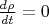 $\frac{d\rho}{dt}=0$
