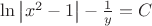 $\ln \left| x^2-1 \right| - \frac {1} {y} =C$