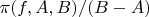 $\pi(f,A,B)/(B-A)$