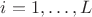 $i=1,\ldots, L$