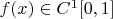 $f(x)\in C^1[0,1]$