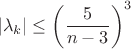 $$
|\lambda_k| \le \left(\frac{5}{n-3}\right)^3
$$