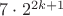 $7\cdot2^{2k+1}$