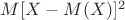 $M[X-M(X)]^2$