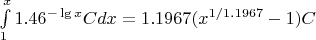 $\int\limits_1^x 1.46^{-\lg{x}}C dx= 1.1967(x^{1/1.1967}-1)C$