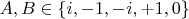 $A,B \in \{i,-1,-i,+1,0\}$