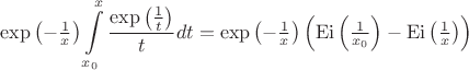$\exp\left(-\frac{1}{x}\right){\displaystyle \intop_{x_{0}}^{x}\frac{\exp\left(\frac{1}{t}\right)}{t}dt}=\exp\left(-\frac{1}{x}\right)\left(\operatorname{Ei}\left(\frac{1}{x_0}\right)-\operatorname{Ei}\left(\frac{1}{x}\right)\right)$