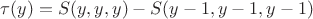 $\tau(y)=S(y,y,y)-S(y-1,y-1,y-1)$