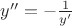 ${y}''=-\frac{1}{{y}'}$