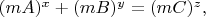 $(mA)^x + (mB)^y = (mC)^z,$