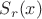 $S_r(x)$