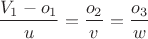 \[\frac{V_1-o_1}{u}=\frac{o_2}{v}=\frac{o_3}{w}\]