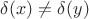 $\delta(x)\ne \delta(y)$