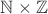 $\mathbb N \times \mathbb Z$