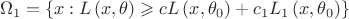 $$\[{\Omega _1} = \left\{ {x:L\left( {x,\theta } \right) \geqslant cL\left( {x,{\theta _0}} \right) + {c_1}{L_1}\left( {x,{\theta _0}} \right)} \right\}\]$$