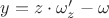$y=z\cdot\omega'_z-\omega$
