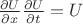 $\frac{\partial U}{\partial x} \frac{\partial U}{\partial t}=U$